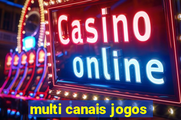 multi canais jogos